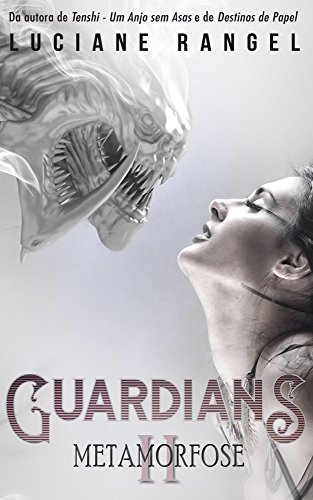 Guardians II: Metamorfose
