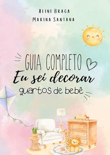 GUIA DO QUARTO DO BEBÊ: Eu sei decorar