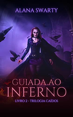 Guiada ao Inferno: (Trilogia Caídos Livro 2)