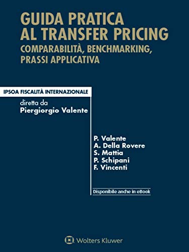 Guida pratica al transfer pricing (Italian Edition)