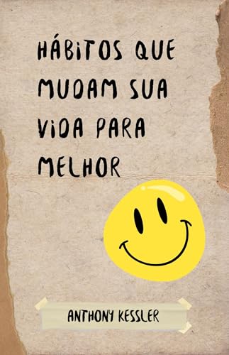 Hábitos Que Mudam Sua Vida Para Melhor