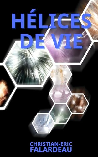 Hélices de vie (French Edition)