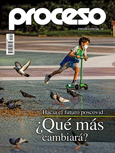 Hacia el futuro poscovid: ¿Qué más cambiara? (Spanish Edition)