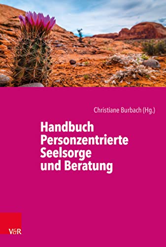 Handbuch Personzentrierte Seelsorge und Beratung (German Edition)