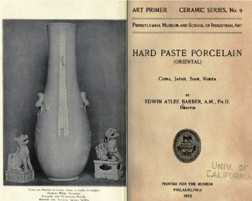 Hard Paste Porcelain (Oriental); China, Japan, Siam, Korea (English Edition)