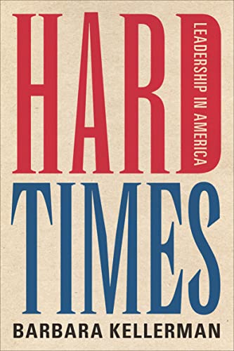Hard Times: Leadership in America (English Edition)