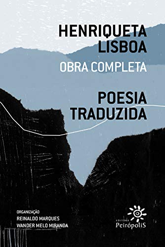 Henriqueta Lisboa : Poesia traduzida: Obra completa v. 2 (Henriqueta Lisboa : Obra completa)