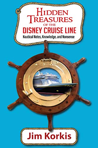 Hidden Treasures of the Disney Cruise Line: Nautical Notes, Knowledge, and Nonsense (English Edition)