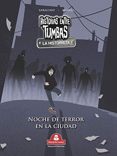 HISTORIAS ENTRE TUMBAS la historieta: noche de terror en la ciudad (Spanish Edition)