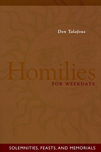 Homilies For Weekdays: Solemnities, Feasts, and Memorials (English Edition)