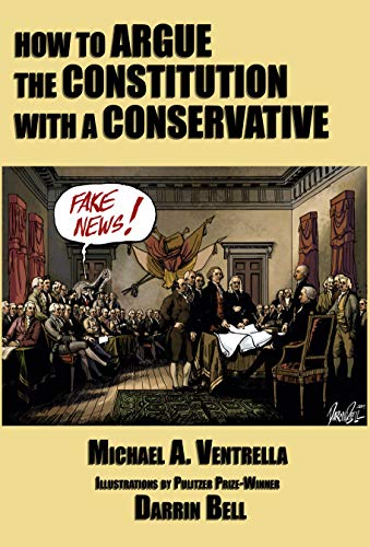 How to Argue the Constitution with a Conservative (English Edition)