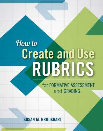 How to Create and Use Rubrics for Formative Assessment and Grading (English Edition)