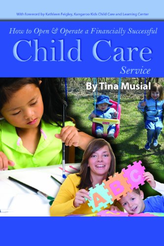 How to Open & Operate a Financially Successful Child Care Service: With Companion CD-ROM (English Edition)