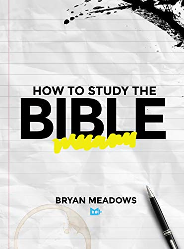 How to Study the Bible (English Edition)