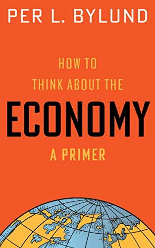 How to Think about the Economy: A Primer (English Edition)