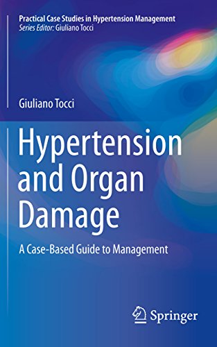 Hypertension and Organ Damage: A Case-Based Guide to Management (Practical Case Studies in Hypertension Management Book 0) (English Edition)