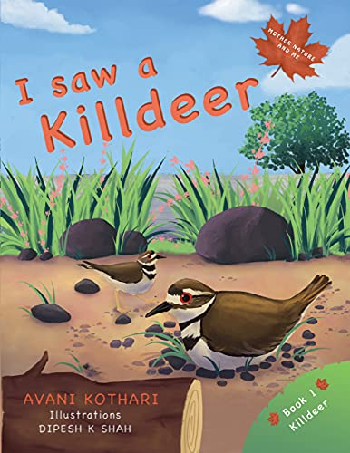I saw a Killdeer: Mother Nature and Me Series