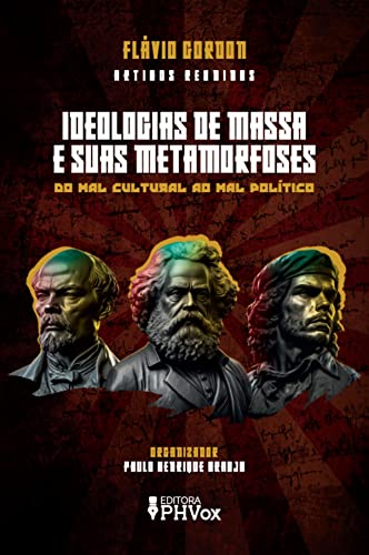 Ideologias de massa e suas metamorfoses