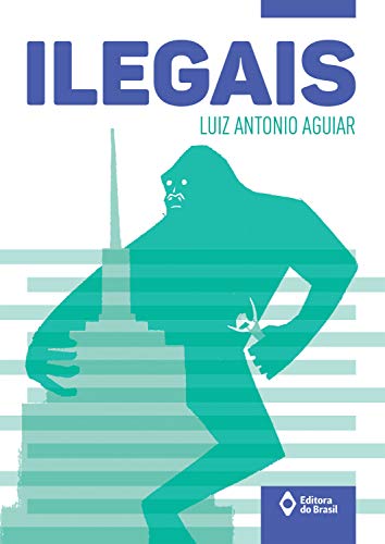 Ilegais (Toda Prosa)
