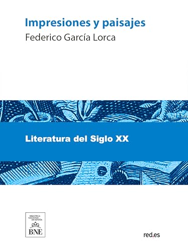 Impresiones y paisajes (Colección Biblioteca Nacional de España) (Spanish Edition)