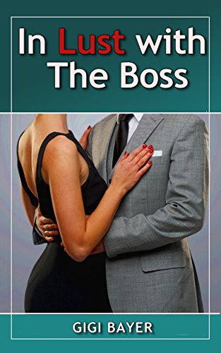 In Lust With The Boss (Curvy Girls, Office Erotic Romance, Boss) (English Edition)
