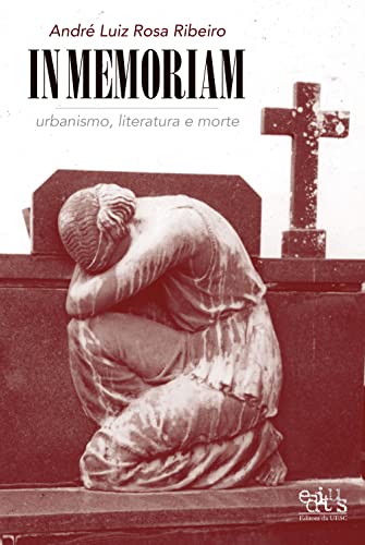 In memoriam: urbanismo, literatura e morte