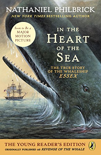 In the Heart of the Sea (Young Readers Edition): The True Story of the Whaleship Essex (English Edition)