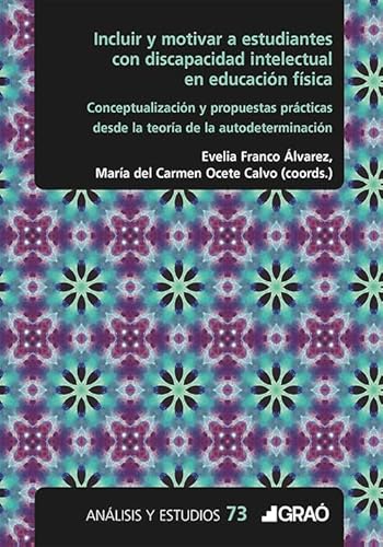 Incluir y motivar a estudiantes con discapacidad intelectual en educación física (Spanish Edition)
