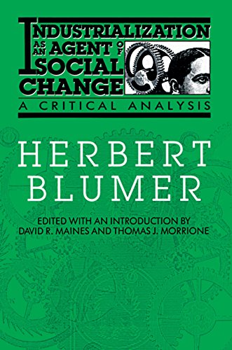 Industrialization as an Agent of Social Change: A Critical Analysis (Communication & Social Order) (English Edition)
