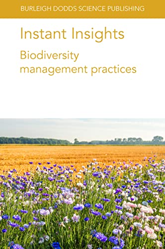 Instant Insights: Biodiversity management practices (Burleigh Dodds Science: Instant Insights Book 53) (English Edition)