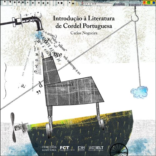 INTRODUÇÃO À LITERATURA DE CORDEL PORTUGUESA (Géneros da Literatura Oral, Popular, Tradicional Livro 2)