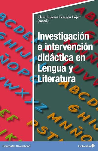 Investigación e intervención didáctica en Lengua y Literatura (Horizontes Universidad) (Galician Edition)