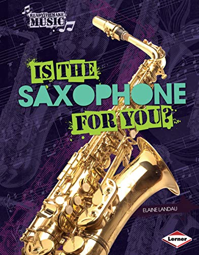 Is the Saxophone for You? (Ready to Make Music) (English Edition)