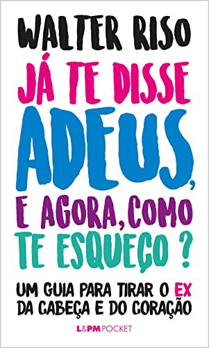 Já te Disse Adeus, e Agora, Como te Esqueço?: 1356