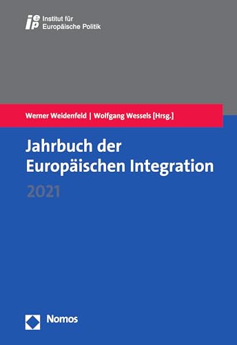 Jahrbuch der Europäischen Integration 2021 (German Edition)