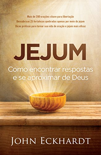 Jejum: Como encontrar respostas e se aproximar de Deus