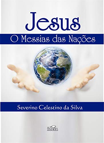 Jesus o Messias das Nações