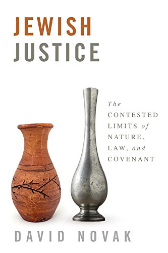 Jewish Justice: The Contested Limits of Nature, Law, and Covenant (English Edition)
