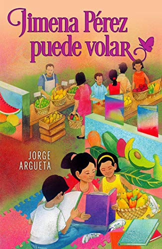 Jimena Pérez puede volar / Jimena Pérez Can Fly (Spanish Edition)