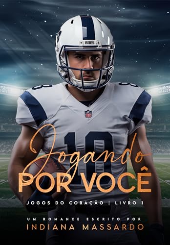 JOGANDO POR VOCÊ (Jogos do coração Livro 1)