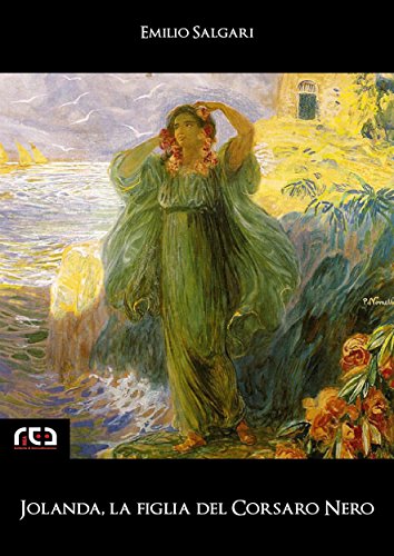 Jolanda, la figlia del Corsaro Nero (Classici Vol. 79) (Italian Edition)