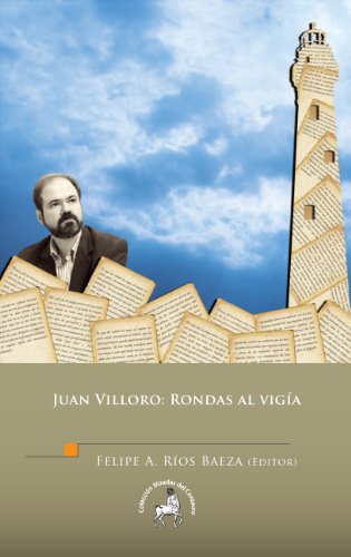Juan Villoro: Rondas al vigía (Spanish Edition)