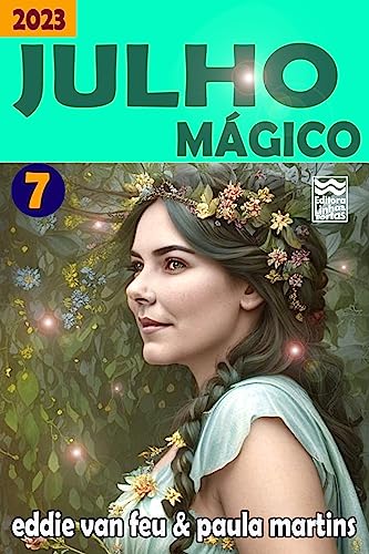 JULHO MÁGICO (Mês Mágico)
