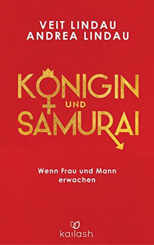 Königin und Samurai: Wenn Frau und Mann erwachen (German Edition)