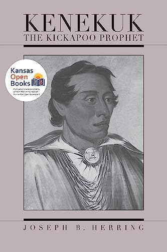 Kenekuk the Kickapoo Prophet (English Edition)