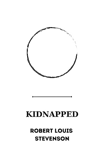 Kidnapped by Robert Louis Stevenson (English Edition)