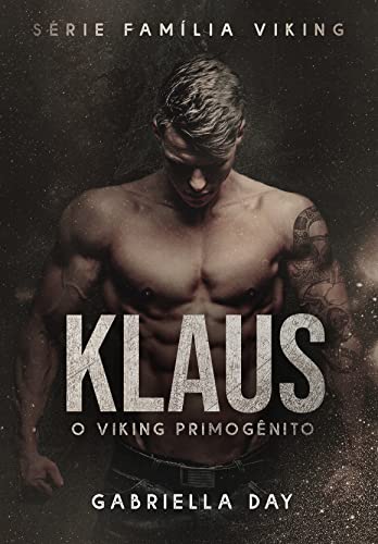 KLAUS: O VIKING PRIMOGÊNITO (Série Família Viking)