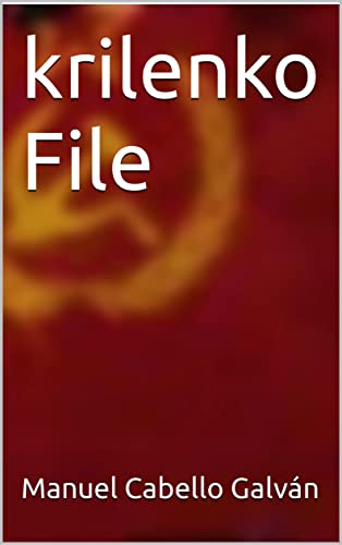 krilenko File (Spanish Edition)