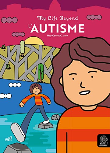 L'Autisme: Collection "My Life Beyond" (French Edition)
