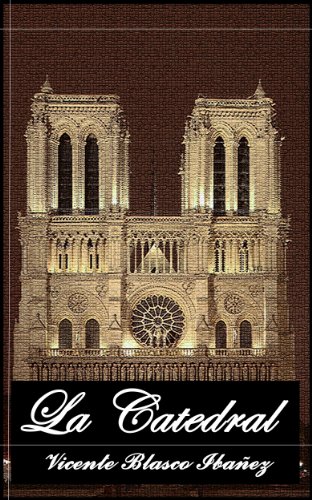 La Catedral (Anotado) (Spanish Edition)